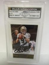 Drew Brees of the New Orleans Saints signed autographed slabbed sportscard PAAS COA 200