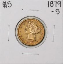 1879-S $5 Liberty Head Half Eagle Gold Coin