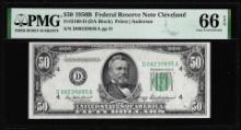 1950B $50 Federal Reserve Note Cleveland Fr.2109-D PMG Gem Uncirculated 66EPQ