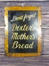 Dexter's Mother's Bread Porc. Sign