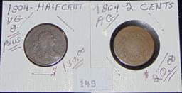 1804 Half Cent (crosslet 4, stemless). 1864 2¢pc.