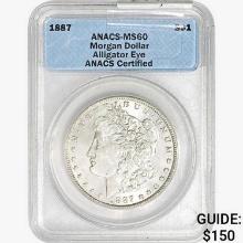 1887 Morgan Silver Dollar ANACS MS60 Alligator Eye