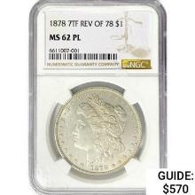 1878 7TF Morgan Silver Dollar NGC MS62 PL, Rev 78