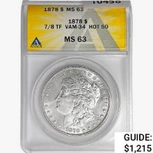 1878 7/8TF Morgan Silver Dollar ANACS MS63 VAM-34