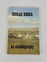 Conrad Kohrs An Autobiography