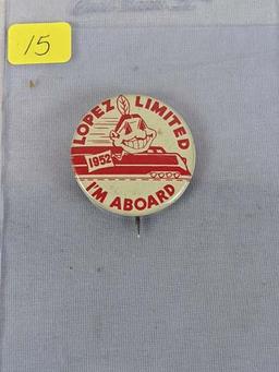 1952 Lopez limited Indians pin