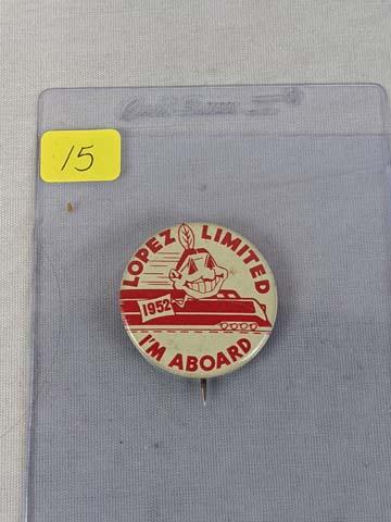 1952 Lopez limited Indians pin