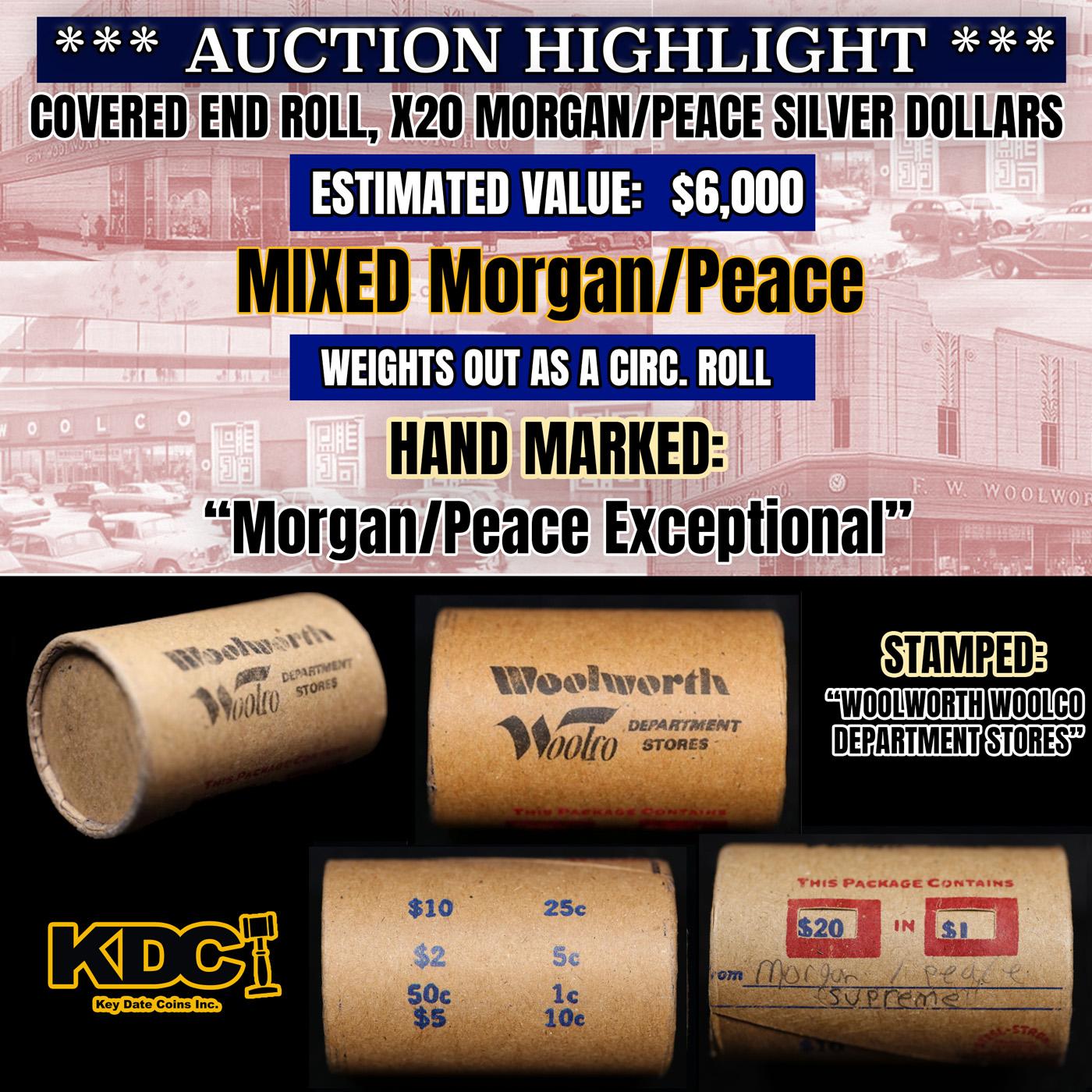 High Value - Mixed Covered End Roll - Marked "Morgan/Peace Supreme" - Weight shows x20 Coins (FC)