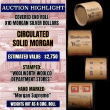 High Value! - Covered End Roll - Marked " Morgan Supreme" - Weight shows x10 Coins (FC)