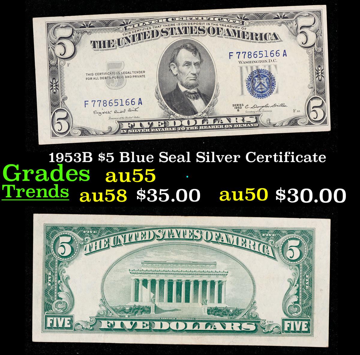 1953B $5 Blue Seal Silver Certificate Grades Choice AU