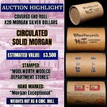 High Value! - Covered End Roll - Marked " Morgan Exceptional" - Weight shows x20 Coins (FC)