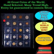 20 Great Coins of the World, hand selected, many trend high, every lot guaranteed to contain Silver.