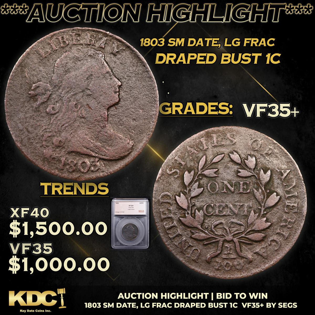 ***Auction Highlight*** 1803 Sm Date, Lg Frac Draped Bust Large Cent S-265 1c Graded vf35+ By SEGS (