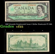 1967 Canada Cenetennial Issue 1 Dollar Banknote P# 84b Grades vf+