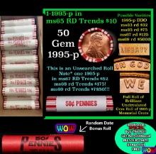 THIS AUCTION ONLY! BU Shotgun Lincoln 1c roll, 1995-p 50 pcs Plus one bonus random date BU roll! Ban