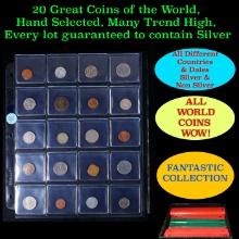 20 Great Coins of the World, hand selected, many trend high, every lot guaranteed to contain Silver.