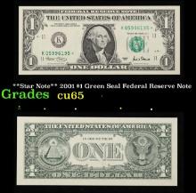 **Star Note** 2001 $1 Green Seal Federal Reserve Note Grades Gem CU