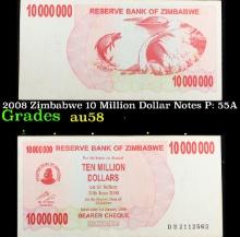 2008 Zimbabwe 10 Million Dollar Notes P: 55A Grades Choice AU/BU Slider