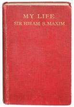 "My Life" Book by Sir Hiram S. Maxim Inscribed to Benjamin Orman