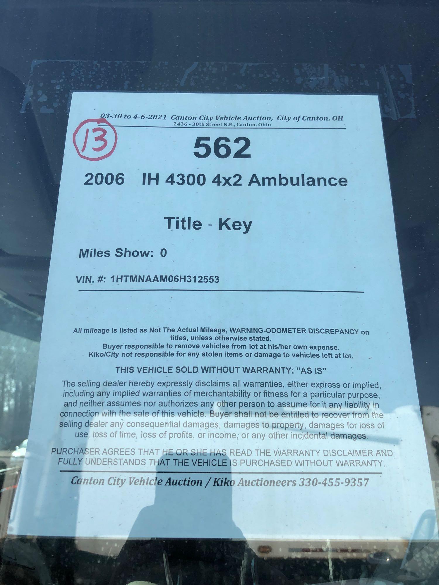 #562. 2006 IH 4300 4x2 Ambulance, Vin #1HTMNAAM06H312553, Key, Title