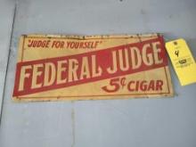 Federal Judge 5 Cent Cigar Embossed Tin Sign 20" x 9"