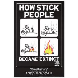 How Stick People Became Extinct by Goldman, Todd