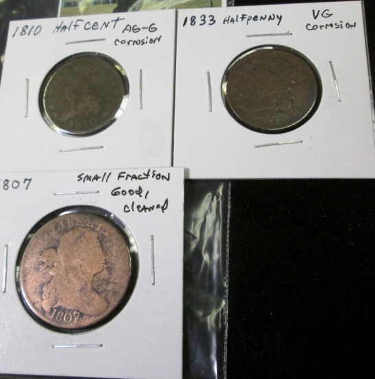(3) coins: 1810 AG-G & 1833 VG U.S. Half Cents both with some corrosion; & 1807 U.S. Large Cent, sma