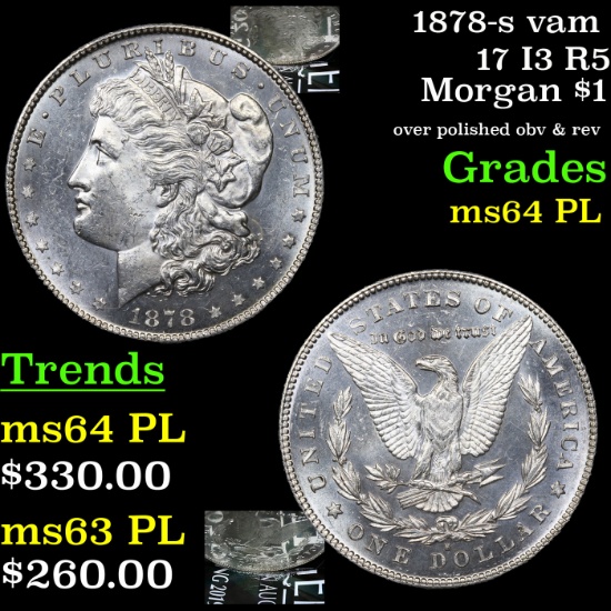 1878-s vam 17 I3 R5 Morgan Dollar $1 Grades Choice Unc PL