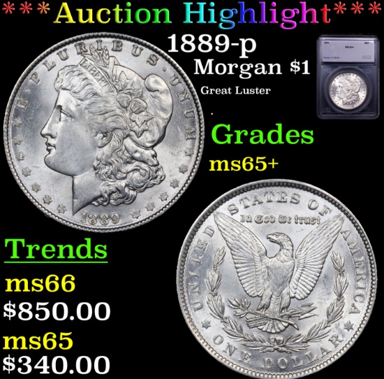 ***Auction Highlight*** 1889-p Morgan Dollar $1 Graded ms65+ By SEGS (fc)