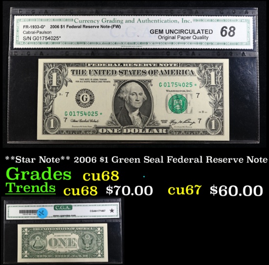 **Star Note** 2006 $1 Green Seal Federal Reserve Note Graded cu68 By CGA