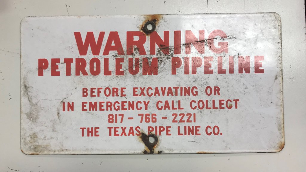 Texas Pipe Line Company Warning Porcelain Sign