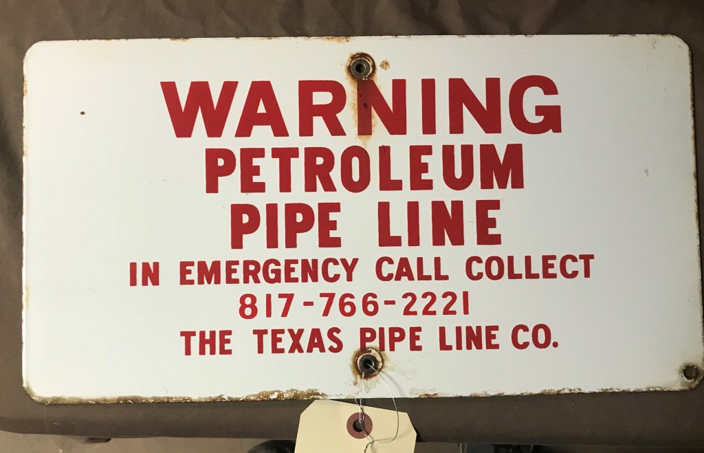 Texas Pipe Line Company Warning Porcelain Signs
