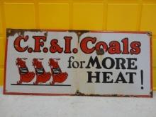 C.F. & I. Coals Porcelain Sign 20” W