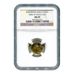 Certified Burnished American $5 Gold Eagle 2006-W MS69 NGC