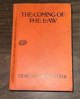 "The Coming of the Law" by Charles Alden Seltzer - first edition-1912