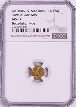 AH1006-07 Shaybanid 1/12 Mohur 'ABD Al-Mu'Min' Badakhshan Type Gold Coin NGC MS62