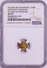 AH1007-08 Shaybanid 1/12 Mohur Gov. in Name of Humayun Badakhshan Gold Coin NGC AU58
