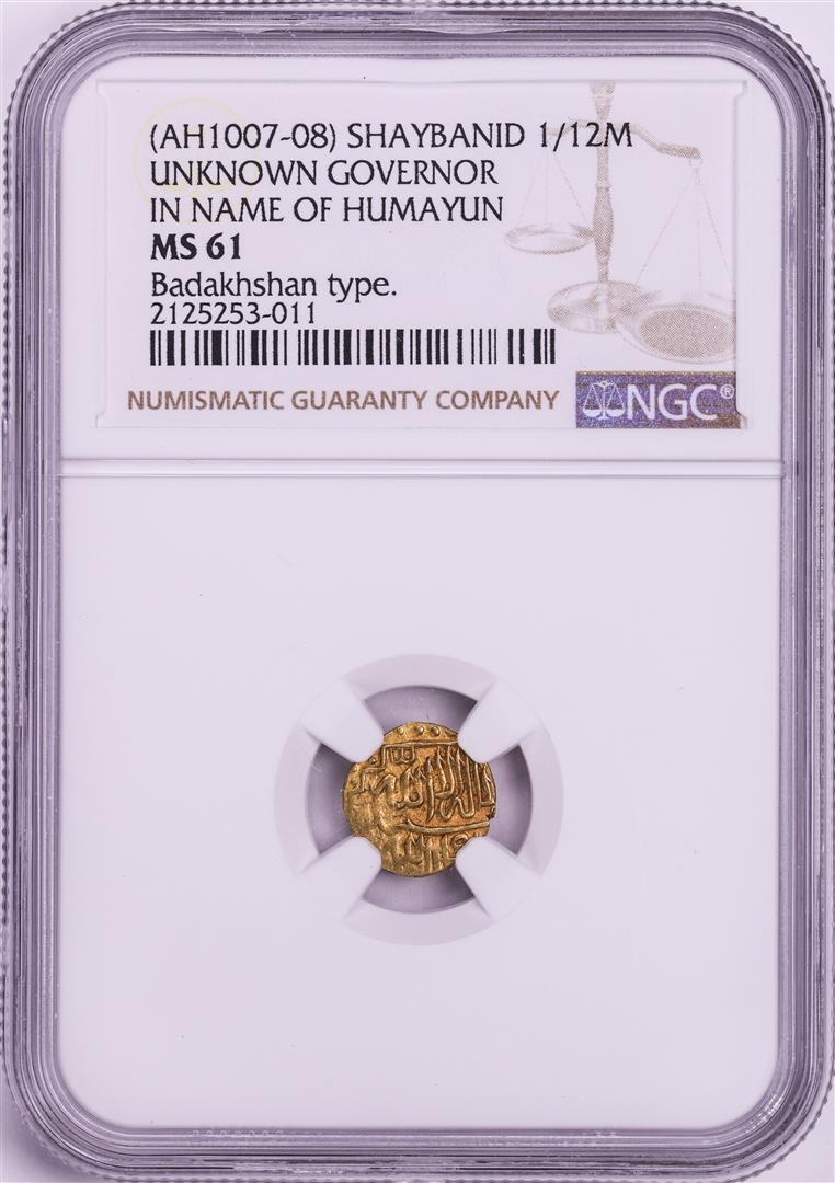 AH1007-08 Shaybanid 1/12 Mohur Gov. in Name of Humayun Badakhshan Gold Coin NGC MS61