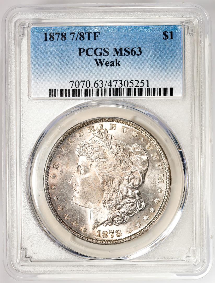 1878 7/8TF Weak $1 Morgan Silver Dollar Coin PCGS MS63