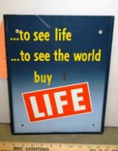 LIFE MAGAZINE ADVERTISING SIGN, 10" X 13.5' TIN