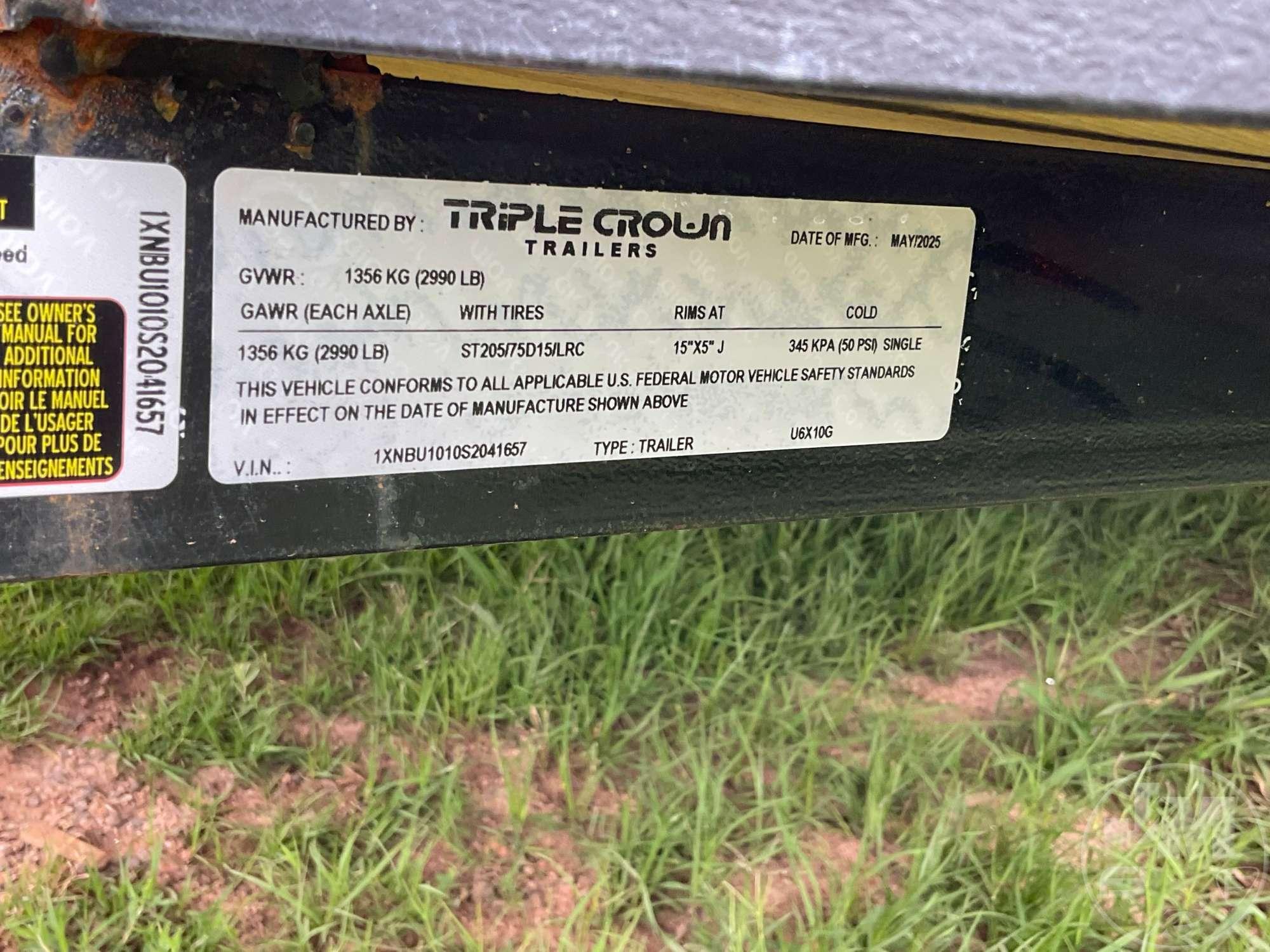 2025 TRIPLE CROWN TRAILERS, INC U6X10G UTILITY TRAILER VIN: 1XNBU1010S2041657