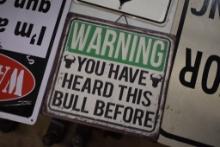 Warning you Have Heard This Bull Before Metal Sign