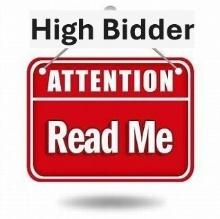 IF YOU ARE THE HIGH BIDDER AT THE AUCTION, YOU ARE