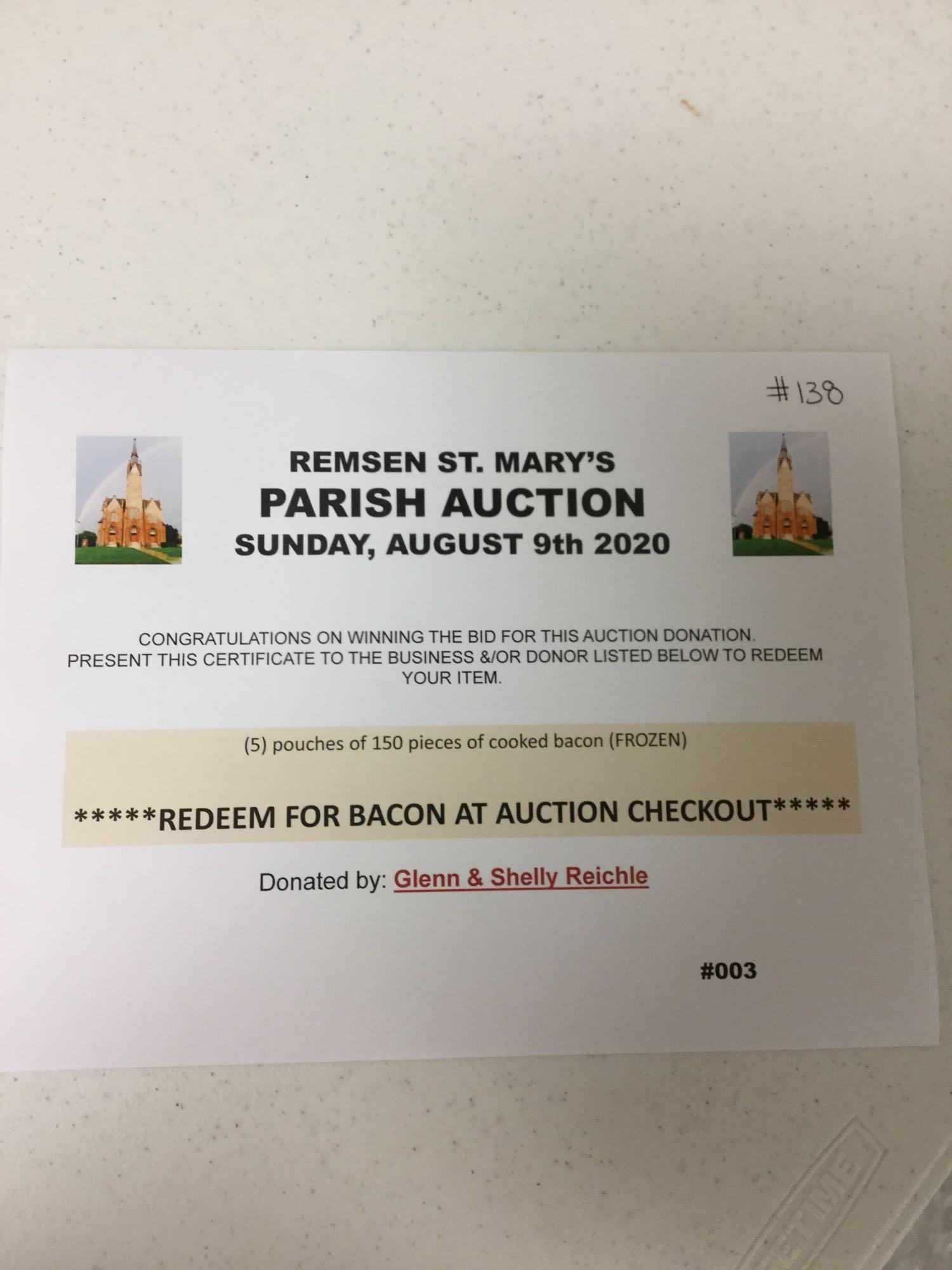 5 pouches of 150 pieces of cooked bacon (frozen) (Glenn & Shelly Reichle)