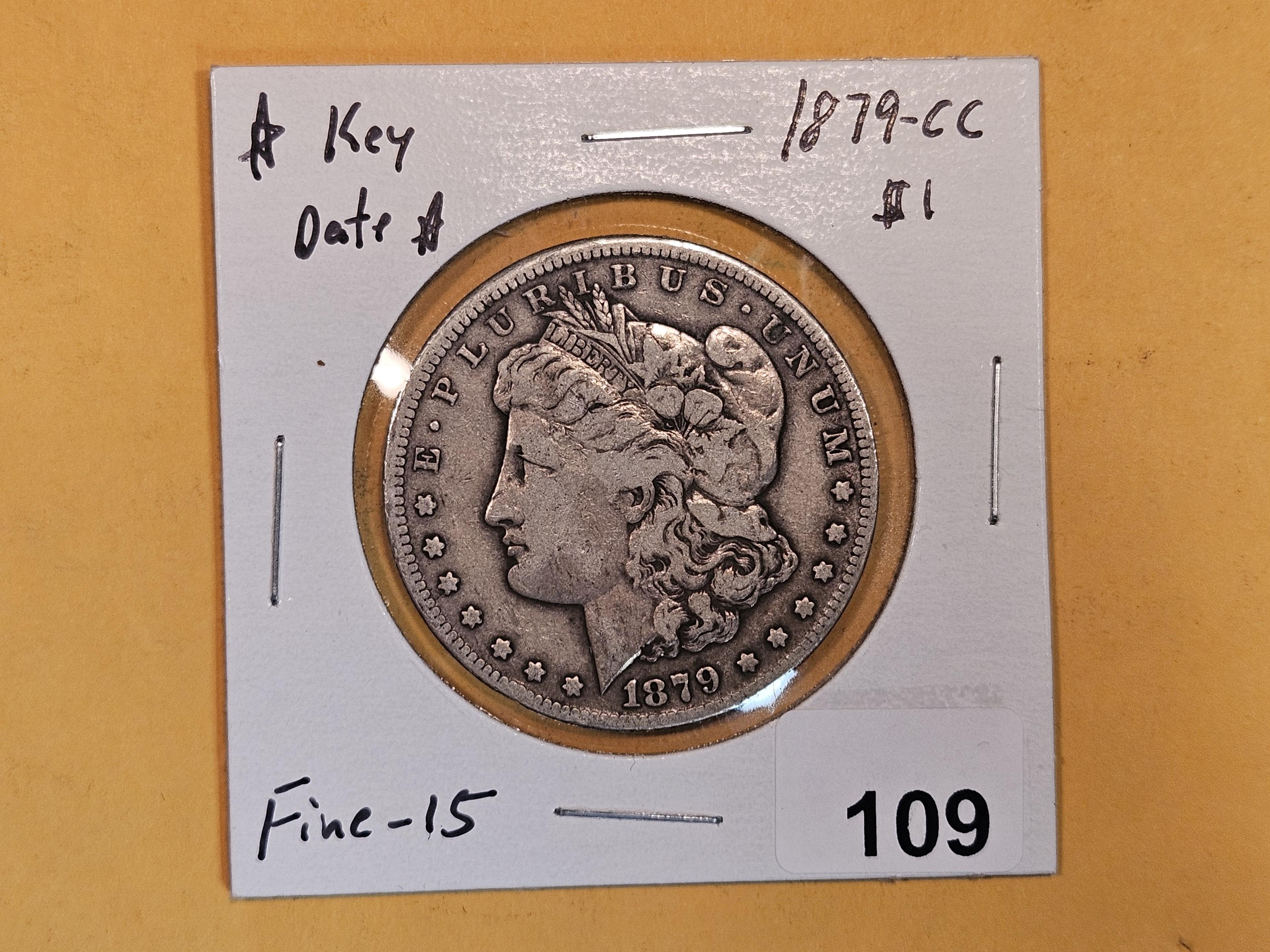 *** KEY DATE ** 1879-CC Morgan Dollar in Fine - 15