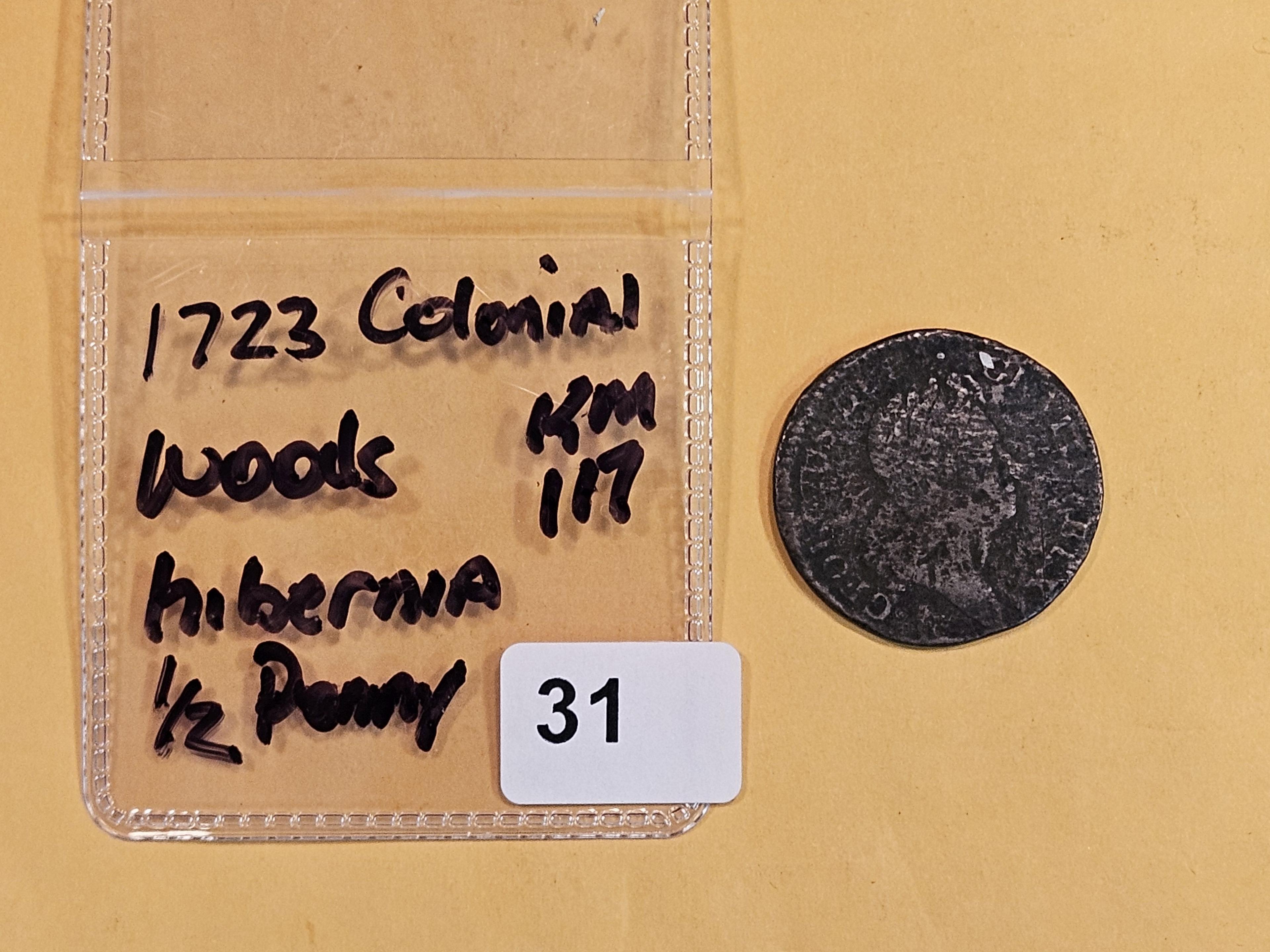 COLONIAL! 1723 Woods Hibernia 1/2 penny