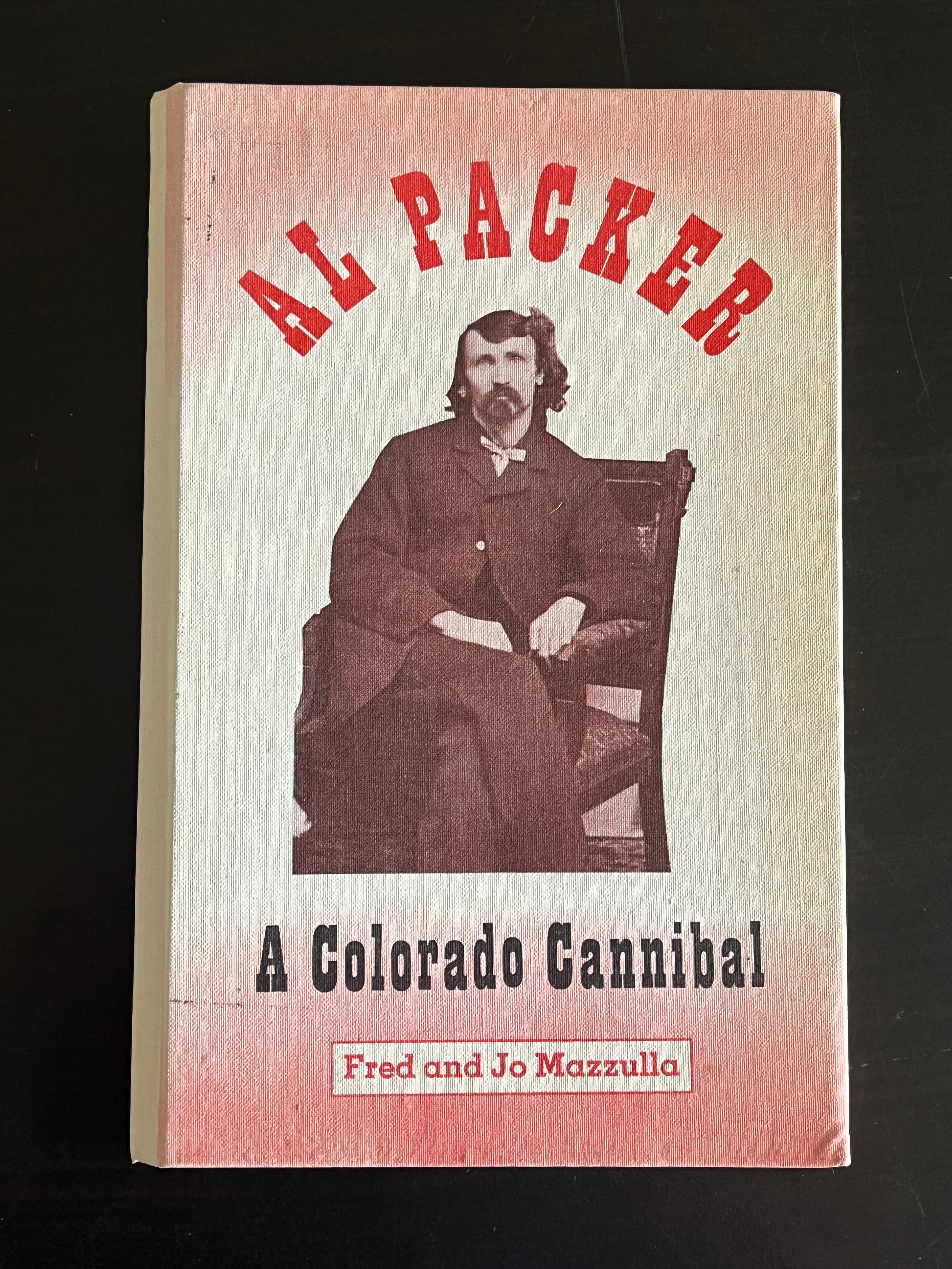 1968 Signed Hardcover "Al PACKER - A Colorado Cannibal"