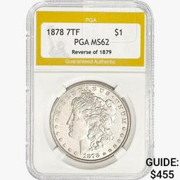 1878 7TF Morgan Silver Dollar PGA MS62 REV 79