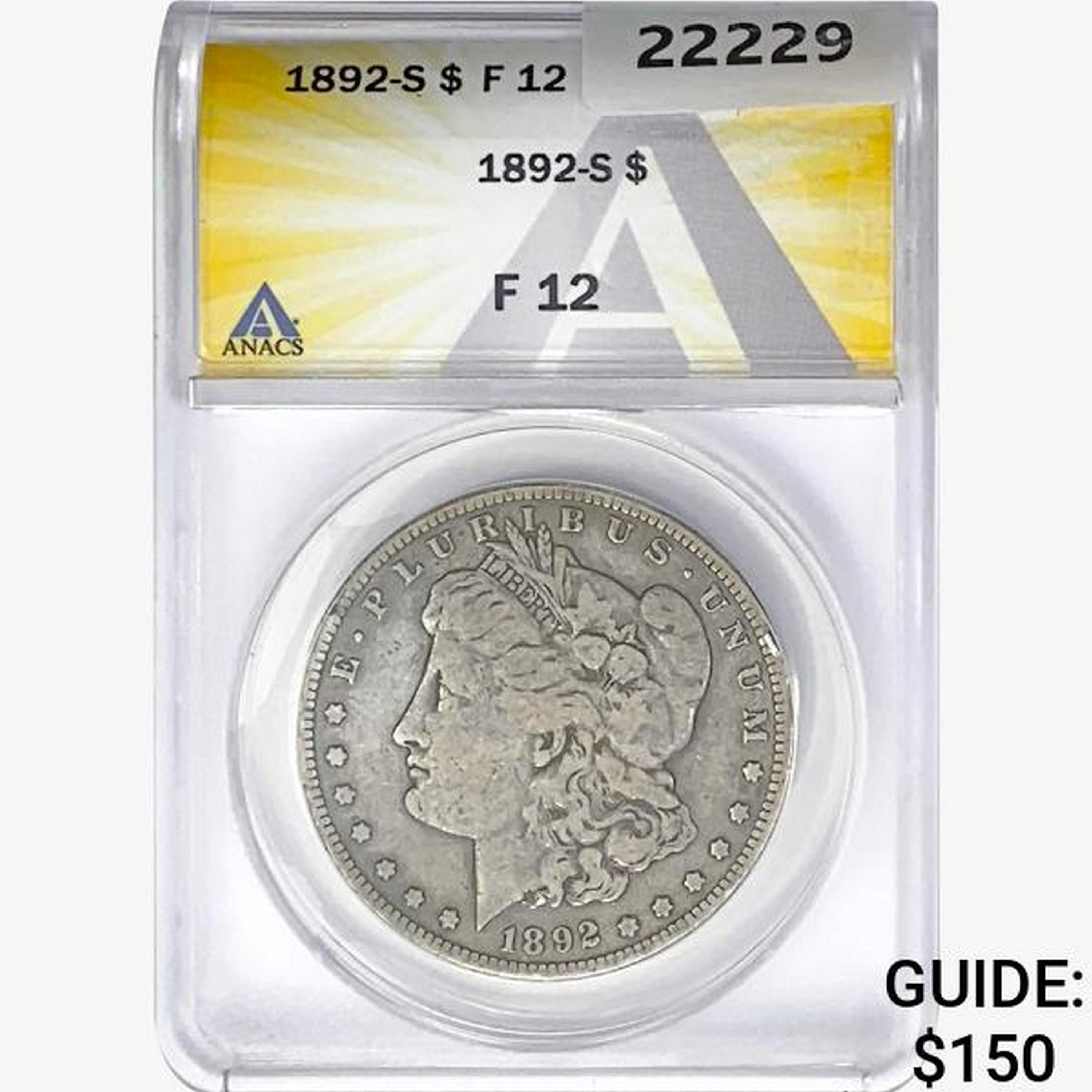 1892-S Morgan Silver Dollar ANACS F12