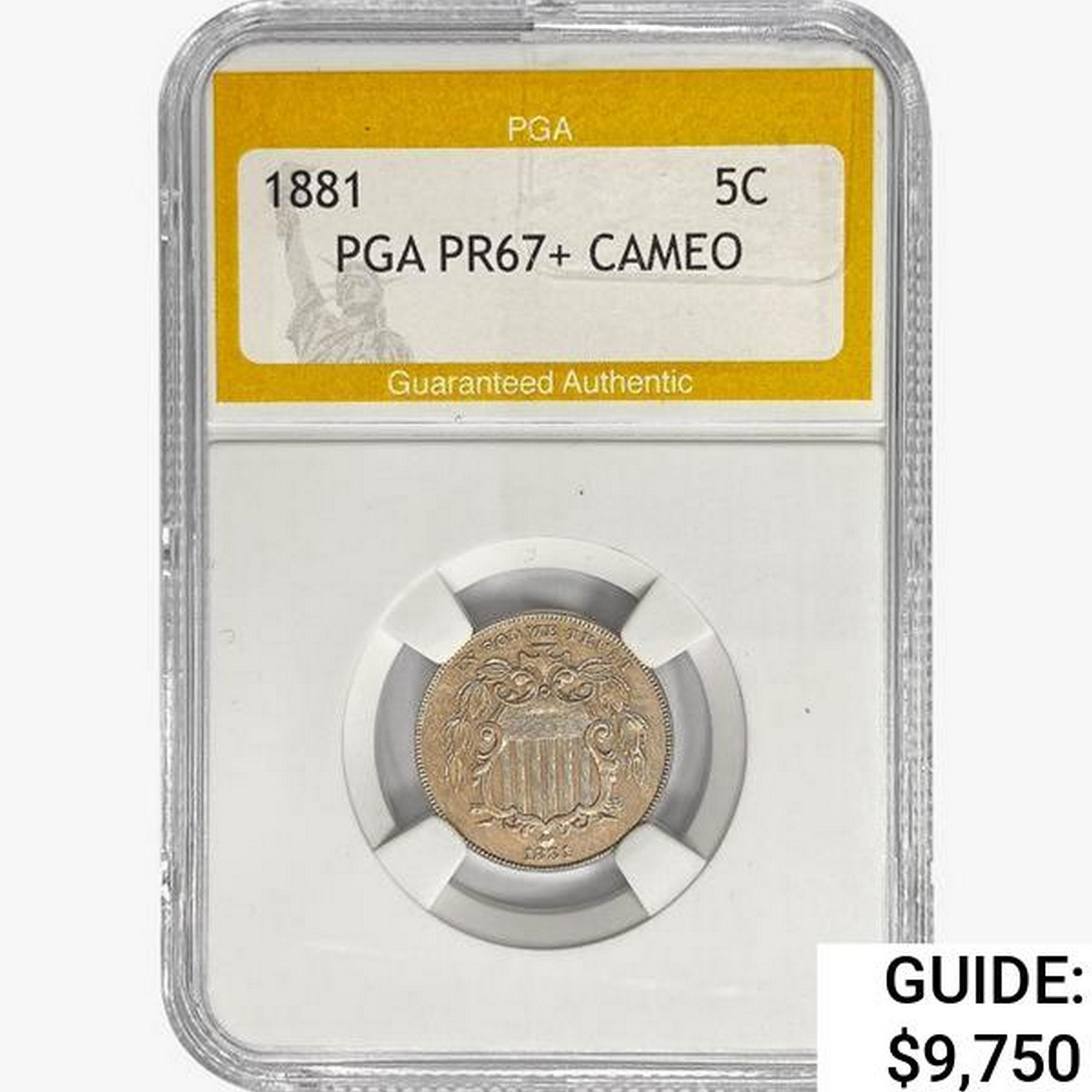 1881 Shield Nickel PGA PR67+ Cameo